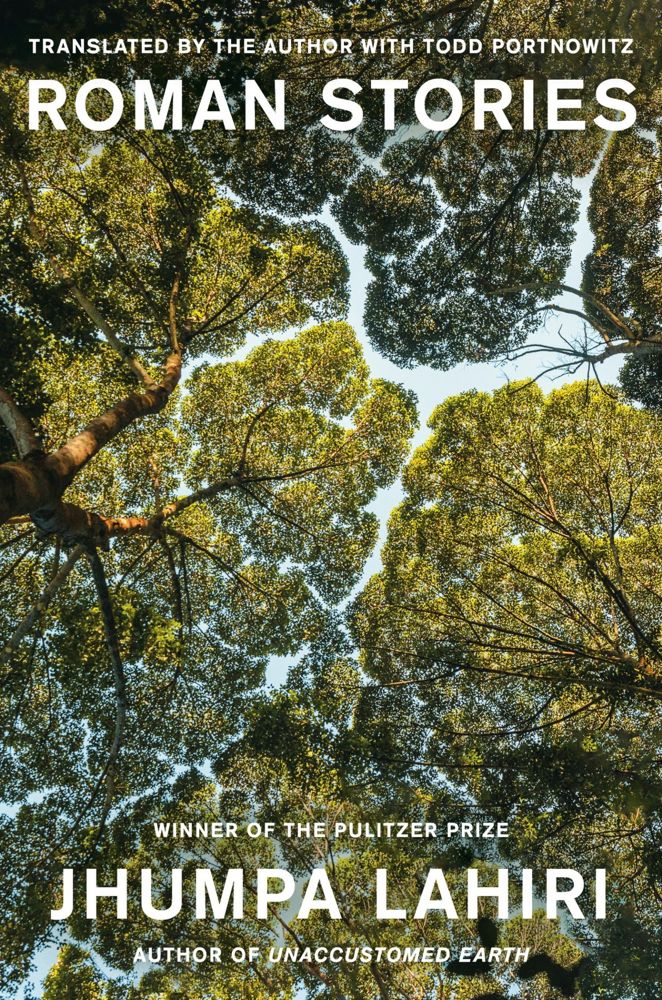 Jhumpa Lahiri: Roman Stories (2023, Knopf Doubleday Publishing Group)