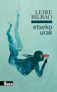 Leire Bilbao: Etxeko Urak (Paperback, euskara language, 2020, 1goa)