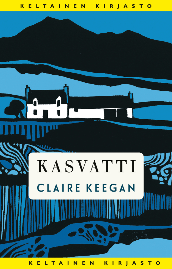 Claire Keegan, Kristiina Rikman: Kasvatti (Hardcover, Finnish language, 2024, Tammi)