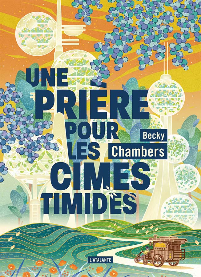 Becky Chambers: Une prière pour les cimes timides (Paperback, Française language, 2023, L'Atalante)