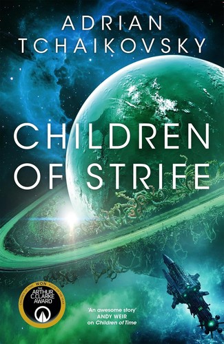 Adrian Tchaikovsky: Children of Strife (Hardcover, Tor)