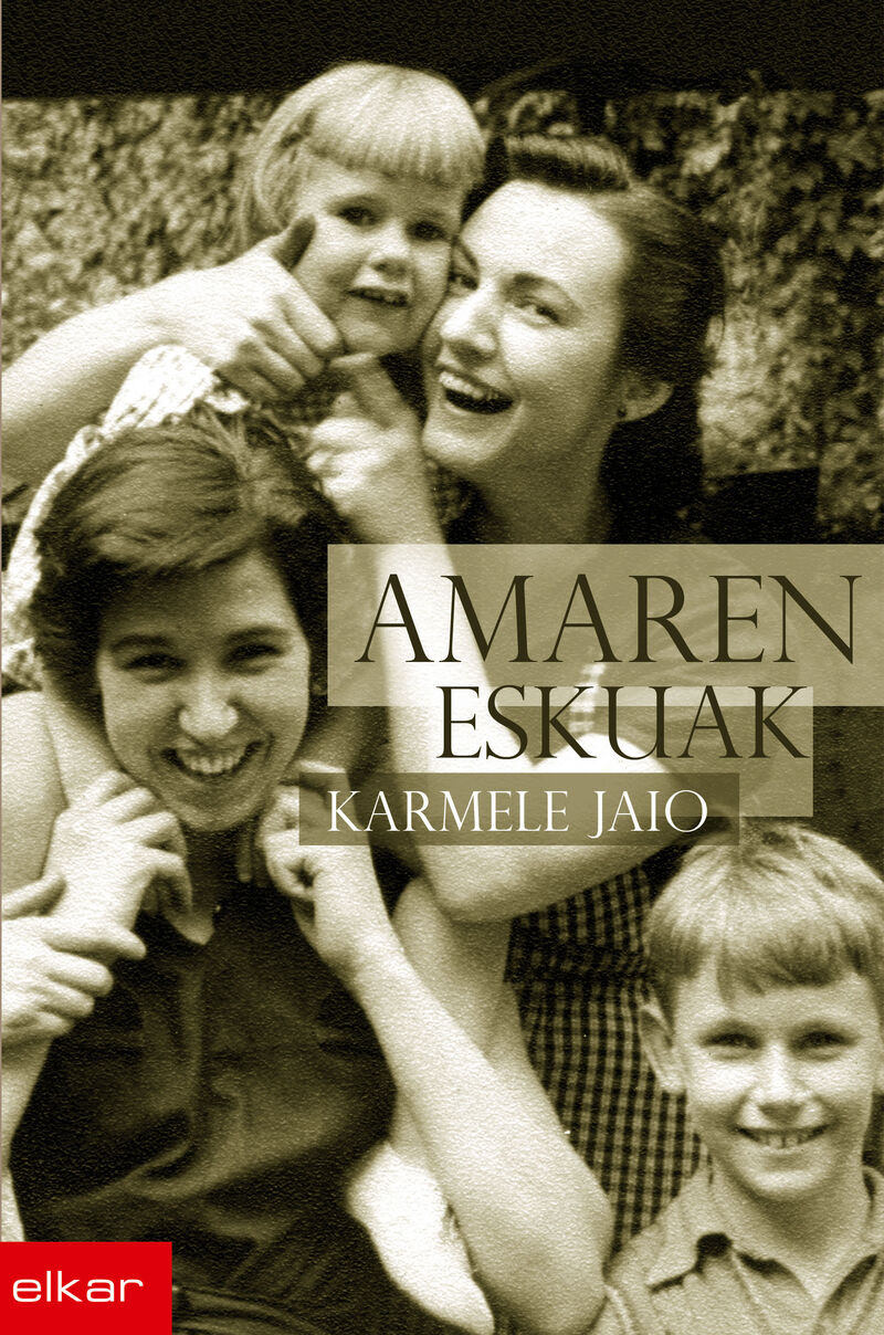 Amaren eskuak (Basque language, 2006, Elkar)