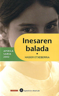 Hasier Etxeberria: Inesaren balada (Basque language, 2002, Elkar)