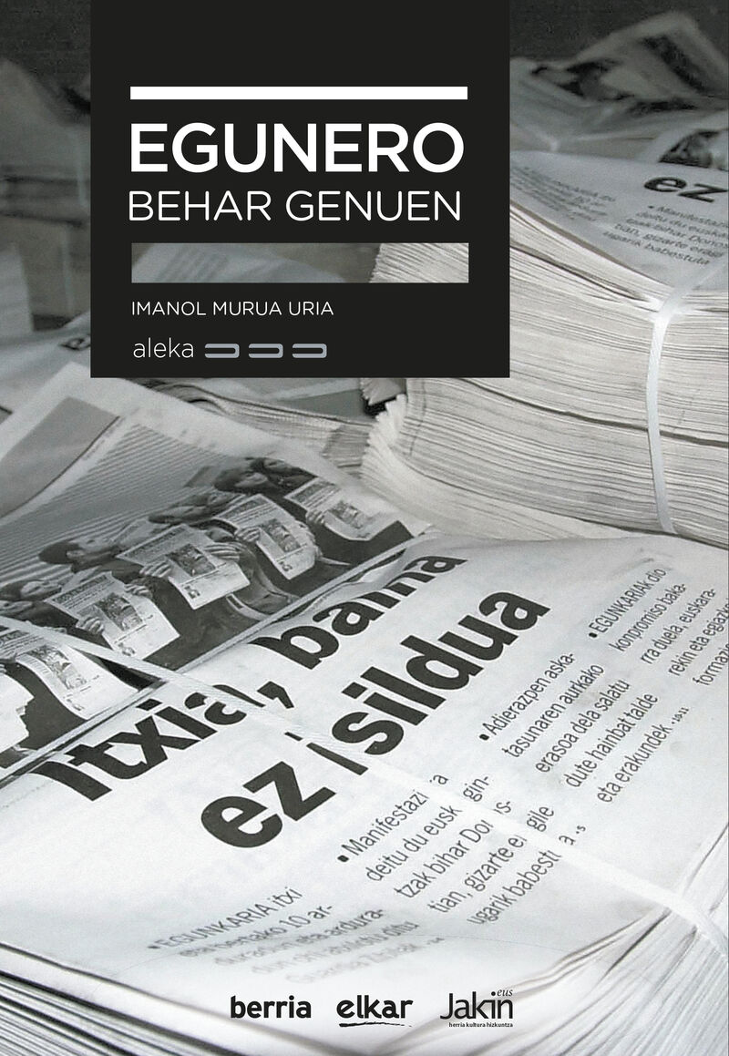 Egunero behar genuen (Paperback, Euskera language, 2023, Elkar)