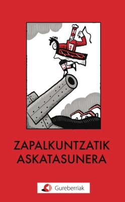 Gureberriak: Zapalkuntzatik askatasunera (Paperback, Euskera language, Erein)