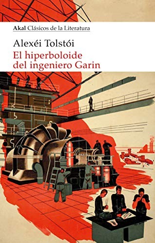 El hiperboloide del ingeniero Garin (Paperback, EDITORIAL AKAL)