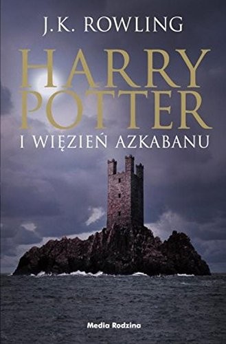 J. K. Rowling: Harry Potter i wiezien Azkabanu (Hardcover, 2016, Media Rodzina)