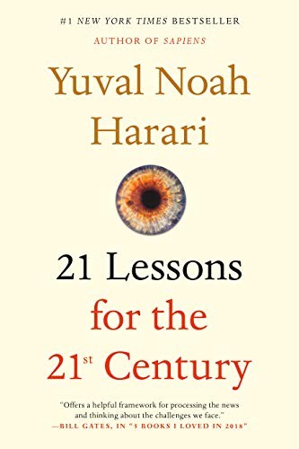 Yuval Noah Harari: 21 Lessons for the 21st Century (Paperback, 2019, Random House)