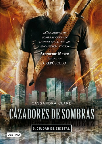 Cassandra Clare: Ciudad de cristal (Hardcover, Spanish language, 2010, Editorial Planeta, S.A. (Destino))