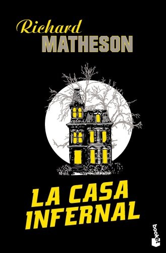 Isabel Merino Bodes, Richard Matheson: La Casa Infernal (Paperback, Booket)