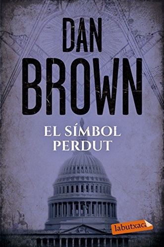 Dan Brown, Imma Estany Morros, Francesc Rovira Faixa, Albert Torrescasana Flotats: El símbol perdut (Paperback, 2017, labutxaca)