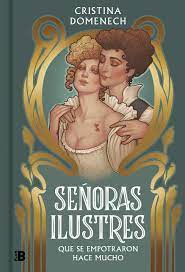 Cristina Domenech (1987-): Señoras ilustres que se empotraron hace mucho (2020, Plan B)