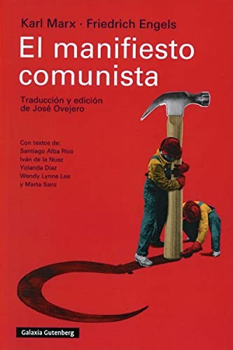 Karl Marx, José Ovejero, Friedrich Engels: El manifiesto comunista (Paperback, Spanish language, GALAXIA, Galaxia Gutenberg, S.L.)