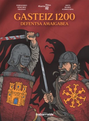 Gasteiz 1200 (GraphicNovel, Euskara language, Nabarralde Fundazioa)