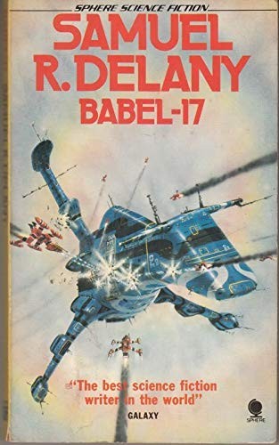 Samuel R. Delany: Babel-17 (Paperback, 1977, Sphere)