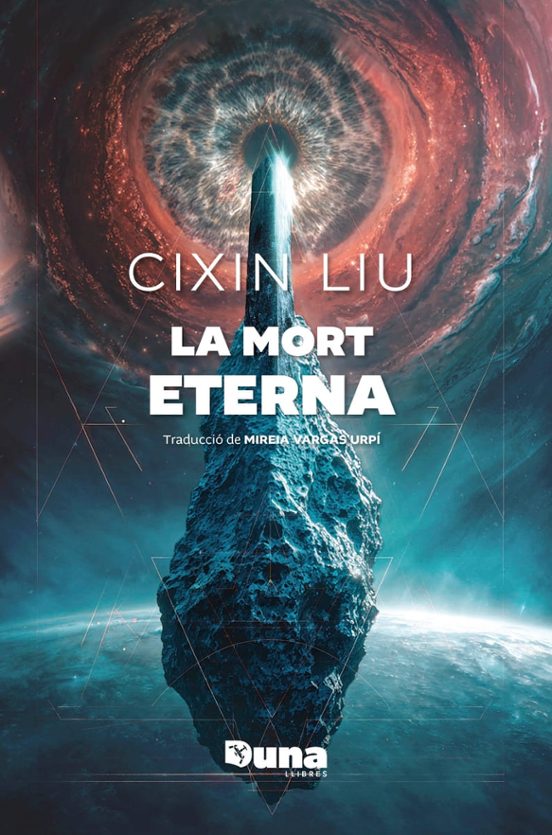 Mireia Vargas Urpí, Liu Cixin: La mort eterna (Paperback, Català language, 2026, Duna Llibres)