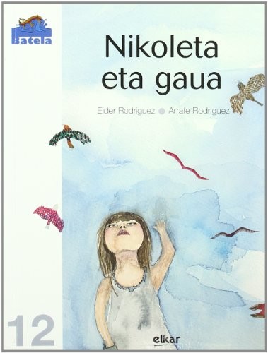 Eider Rodriguez Martin, Arrate Rodriguez Martin: Nikoleta eta gaua (Paperback, Euskara language, 2008, Elkar)