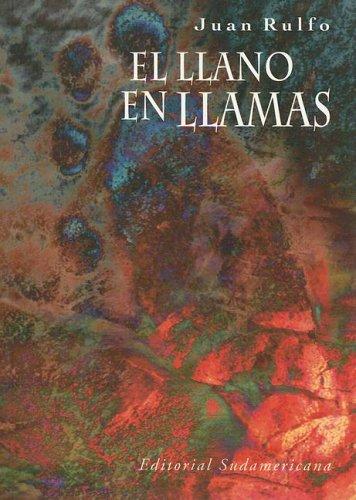 Juan Rulfo: El Llano En Llamas (Spanish language, 2000, Sudamericana)