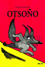 Grégoire Solotareff, Mirentxu Ibargarai: Otsoño (Euskara language, Ikas)