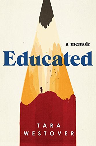 Tara Westover: Educated (Paperback, 2018, HarperCollins Publishers)