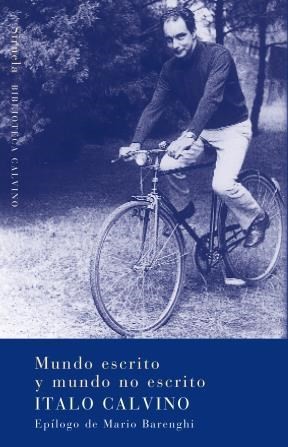 Mundo escrito y mundo no escrito (2006, Ediciones Siruela)