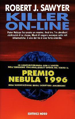 Robert J. Sawyer: Killer on-line (Paperback, Italiano language, 1996, Nord)