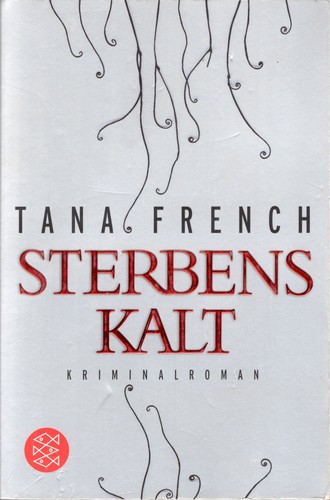 Tana French: Sterbenskalt (Paperback, German language, 2012, Fischer Taschenbuch Verlag)