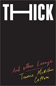 Thick: And Other Essays (Hardcover, 2019, The New Press)