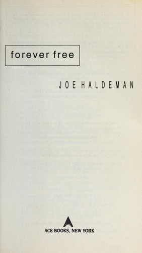 Joe Haldeman: Forever free. (2000, Ace)