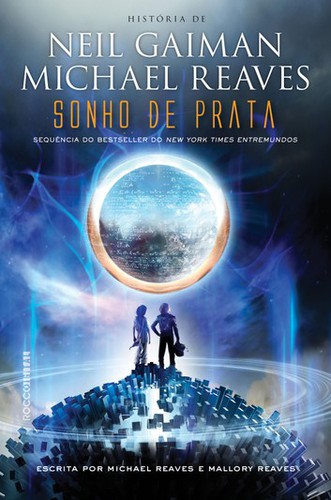 Neil Gaiman, Alexander Cendese, Michael Reaves, Mallory Reaves, Reaves: Sonho de Prata (Portuguese language, 2015, RoccoDigital)