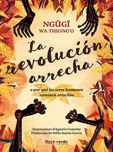 Ngugi wa Thiong'o, Agustín Comotto, Pablo Suárez García: La revolución arrecha (Paperback, 2019, RAYO VERDE EDITORIAL, S.L.)