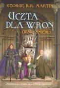 George R.R. Martin: Uczta dla wron Czesc 1 Cienie smierci (Paperback, Polish language, 2006, Zysk i S-ka)