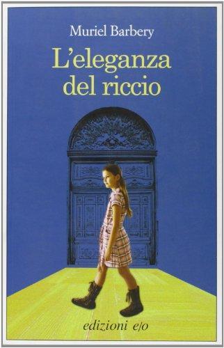 Muriel Barbery: L'Eleganza Del Riccio (Italian language, 2007)