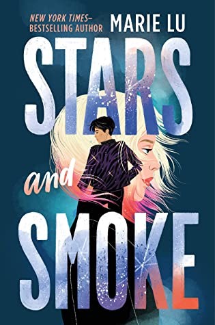 Stars and Smoke (2023, Roaring Brook Press)