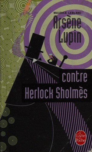 Arsène Lupin contre Herlock Sholmès. (Paperback, Français language, 1977, Livre de poche)