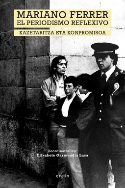 Mariano Ferrer, el periodismo reflexivo (Paperback, Euskara language, Erein)