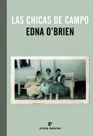 Edna O'Brien: Las chicas de campo (2013, Errata Naturae)