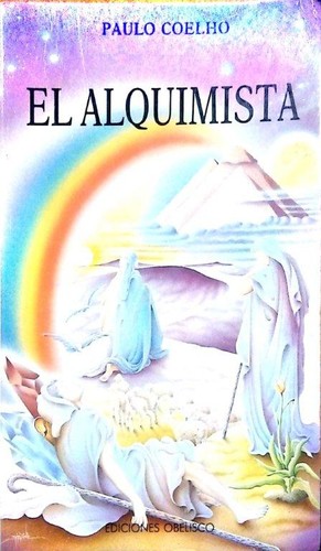 Paulo Coelho: El alquimista (Spanish language, 1990, Ediciones Obelisco)