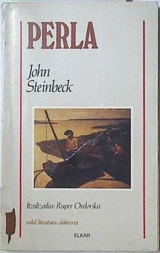 John Steinbeck, Ruper Ordorika (itzulpena): Perla (Euskara language, 1988, Elkar)