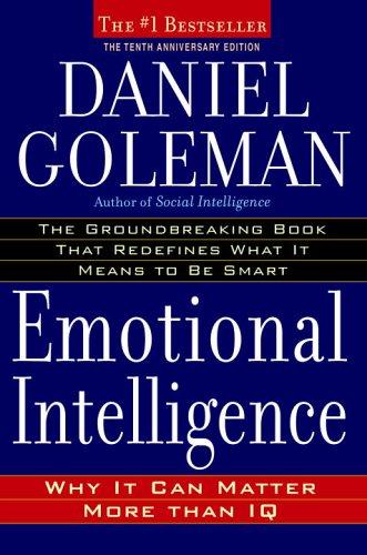 Daniel Goleman: Emotional Intelligence (2006, Bantam)