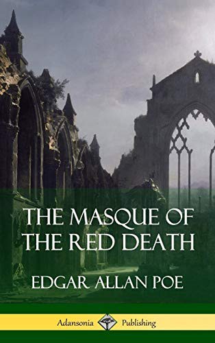 Edgar Allan Poe: The Masque of the Red Death (Hardcover, 2018, Lulu.com)