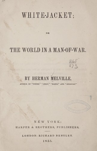 Herman Melville: White-Jacket (1855, Harper & brothers; [etc., etc.])
