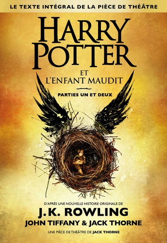 Jean-François Ménard, J. K. Rowling, Jack Thorne, John Tiffany, Jack Thorne: Harry Potter et l'Enfant Maudit, Parties un et deux (French language, 2016, Gallimard Jeunesse)