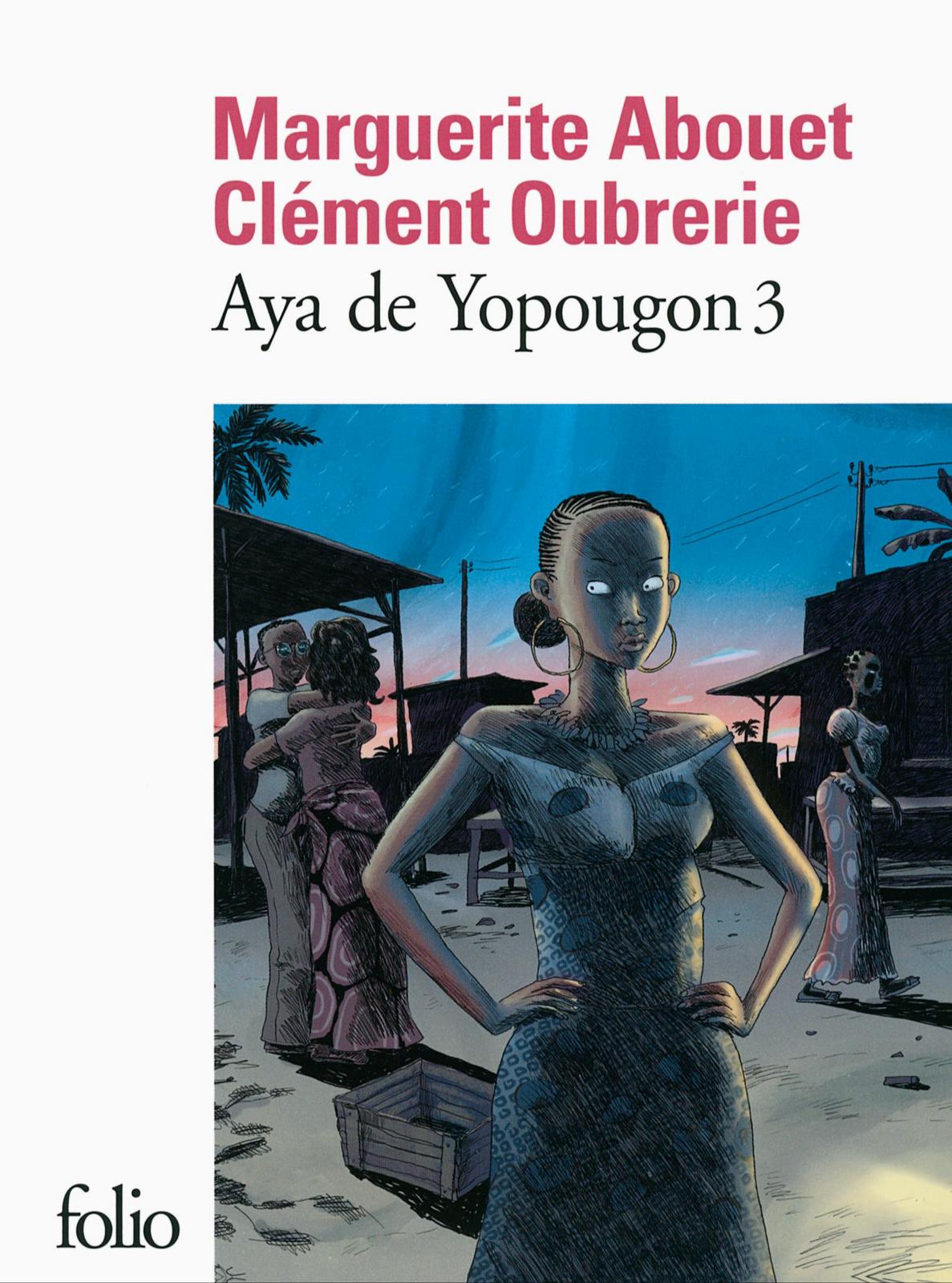 Clément Oubrerie, Marguerite Abouet: Aya de Yopougon - Tome 3 (French language, 2014, Éditions Gallimard)