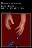Los Peces de La Amargura (Paperback, Spanish language, 2006, TusQuets)