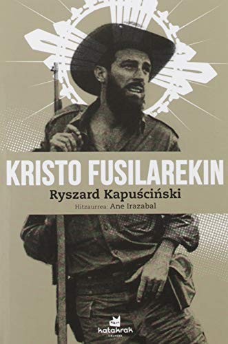 Kristo fusilarekin (Paperback, Euskara language, 2019, Katakrak)