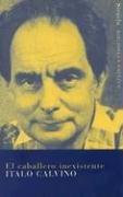 Italo Calvino: El Caballero Inexistente (Paperback, Spanish language, 1999, Siruela)