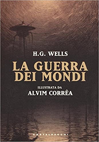 Ricardo Abraham, H. G. Wells: La guerra dei mondi (Paperback, Italian language, 2016, Castelvecchi)