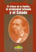 Friedrich Engels: El Origen de La Familia, La Propiedad Privada y El Estado (Spanish language, 2004, Nuestra America)