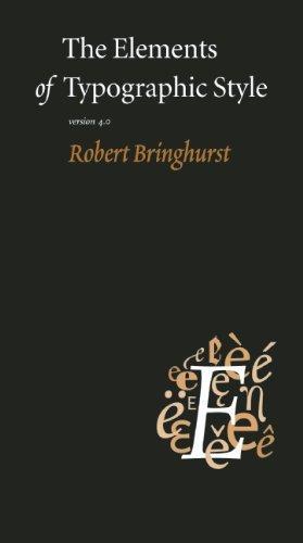 Robert Bringhurst: The elements of typographic style (2012)